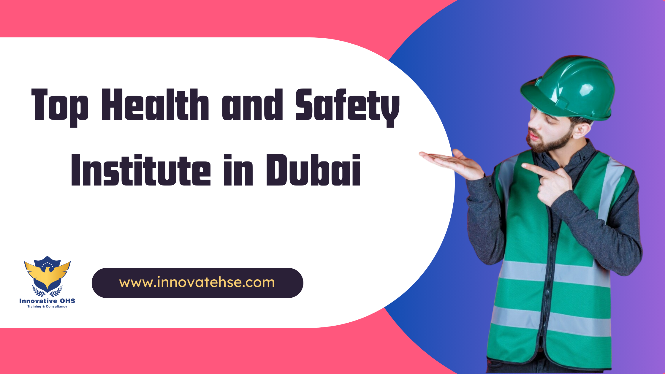 Top Health and Safety Institute in Dubai